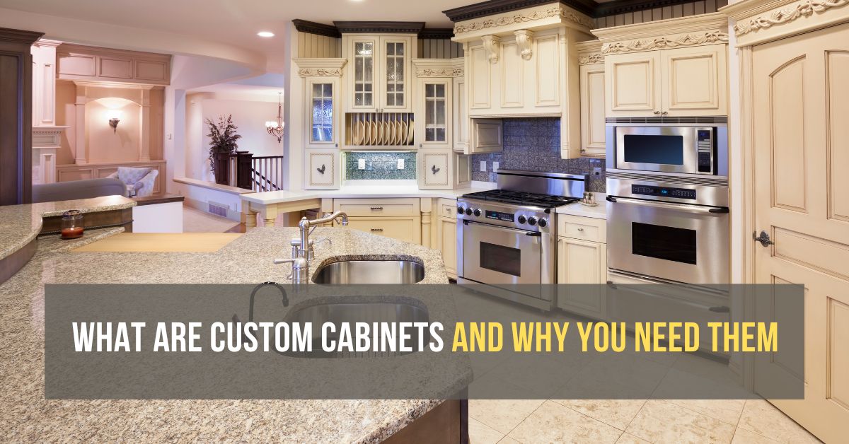 What Are Custom Cabinets